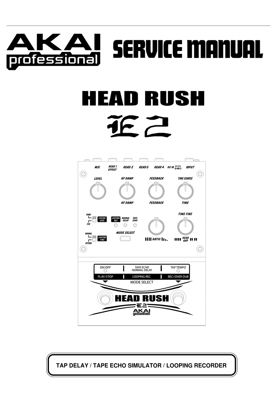 AKAI HEAD RUSH E2 SERVICE MANUAL Pdf Download ManualsLib