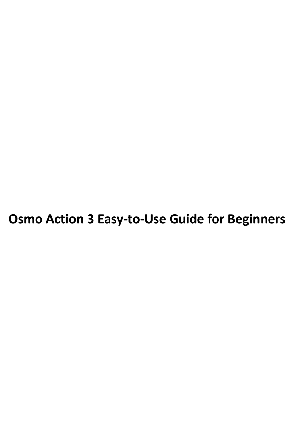 OSMO ACTION 3 USE MANUAL Pdf Download ManualsLib