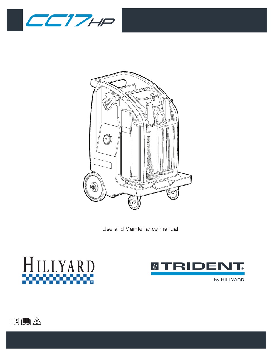 HILLYARD TRIDENT CLEANING COMPANION CC17HP USE AND MAINTENANCE MANUAL