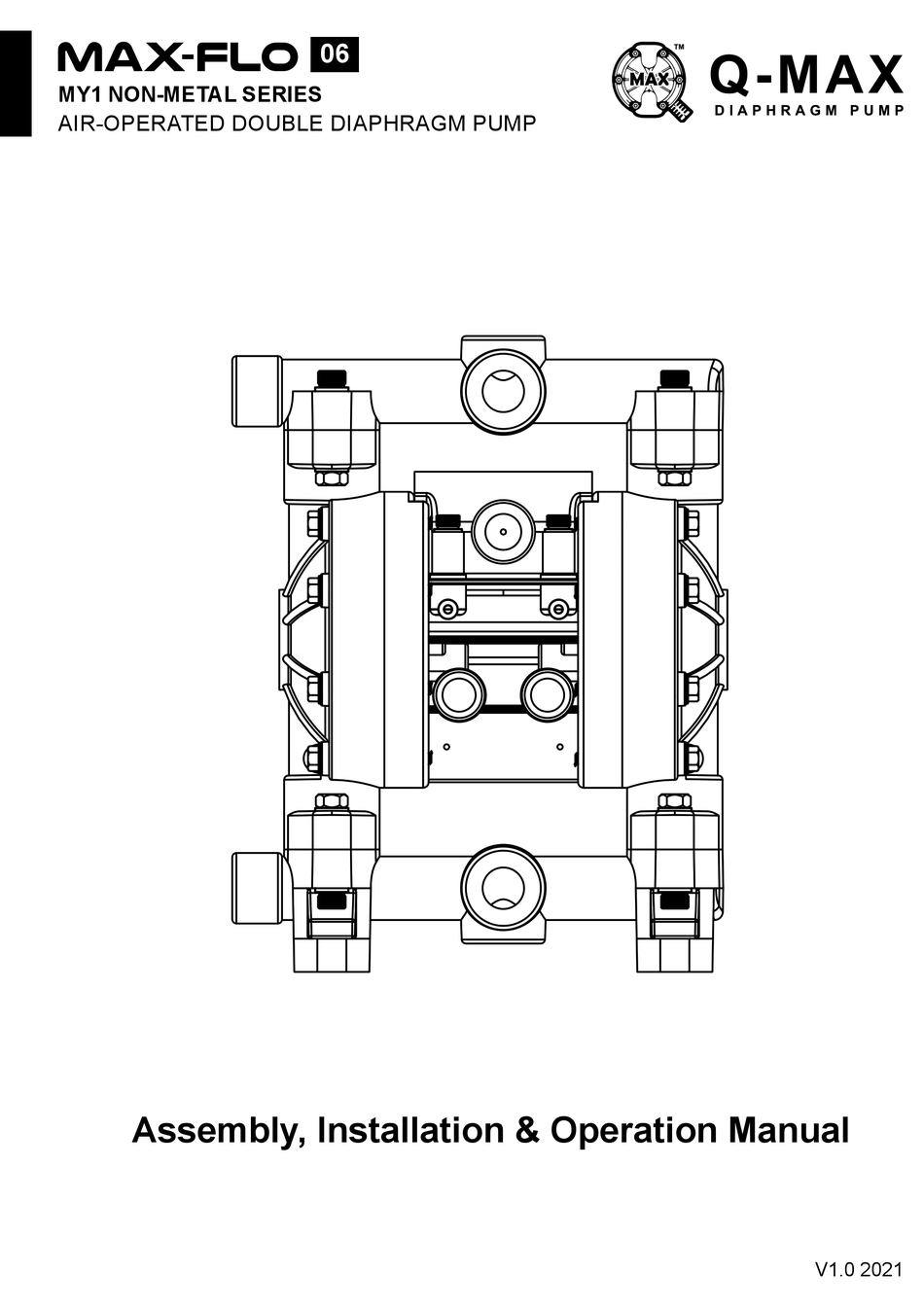 QMAX MAXFLO MY106 NONMETAL SERIES ASSEMBLY, INSTALLATION AND