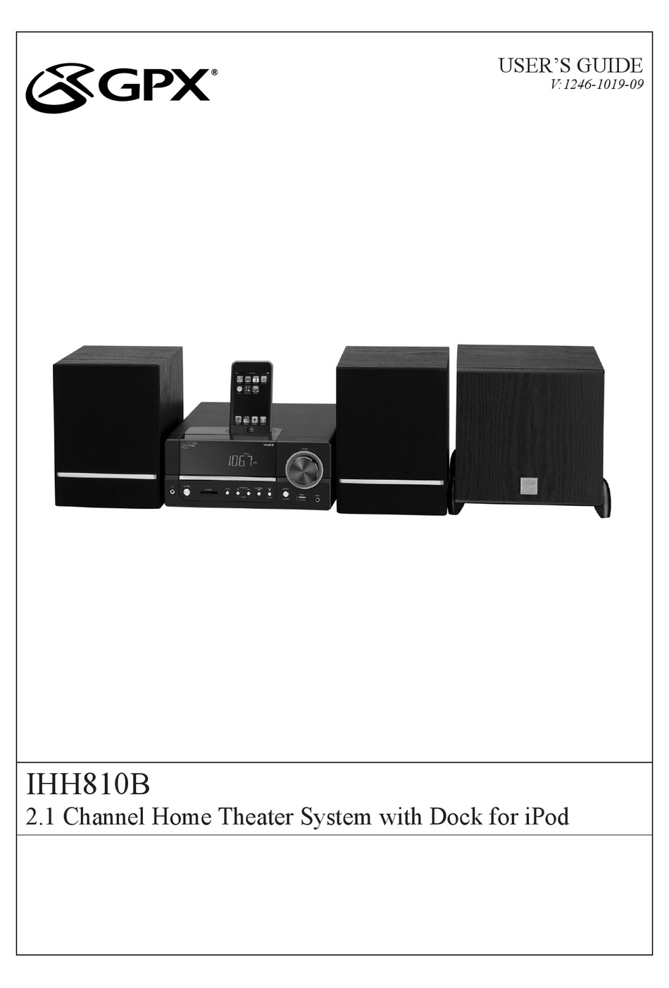GPX IHH810B HOME THEATER SYSTEM USER MANUAL ManualsLib