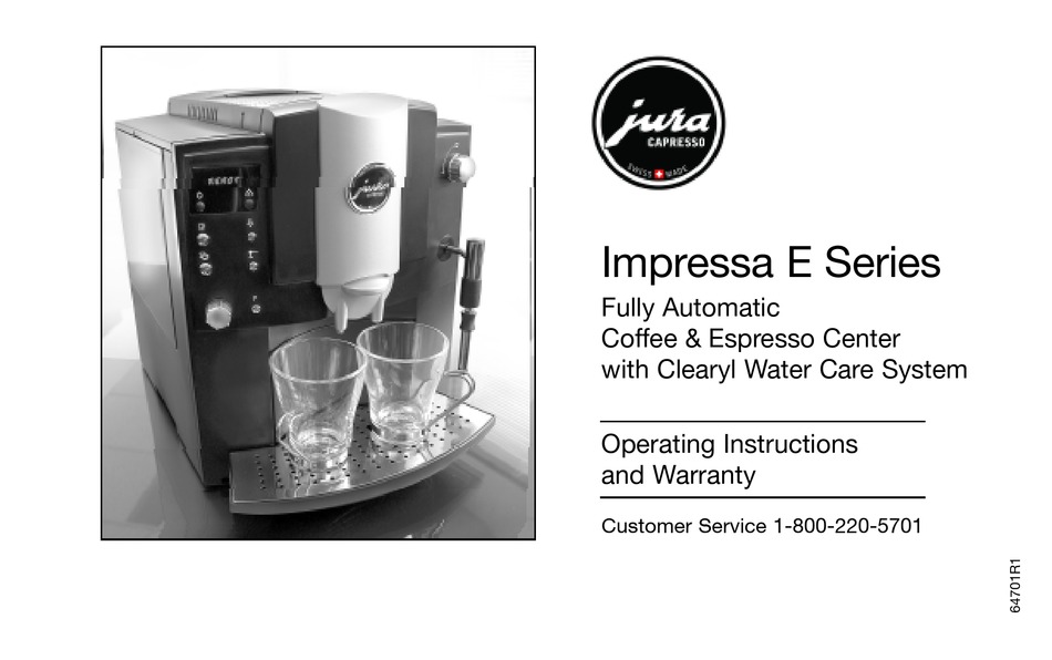 JURA CAPRESSO 64701R1 OPERATING INSTRUCTIONS AND WARRANTY