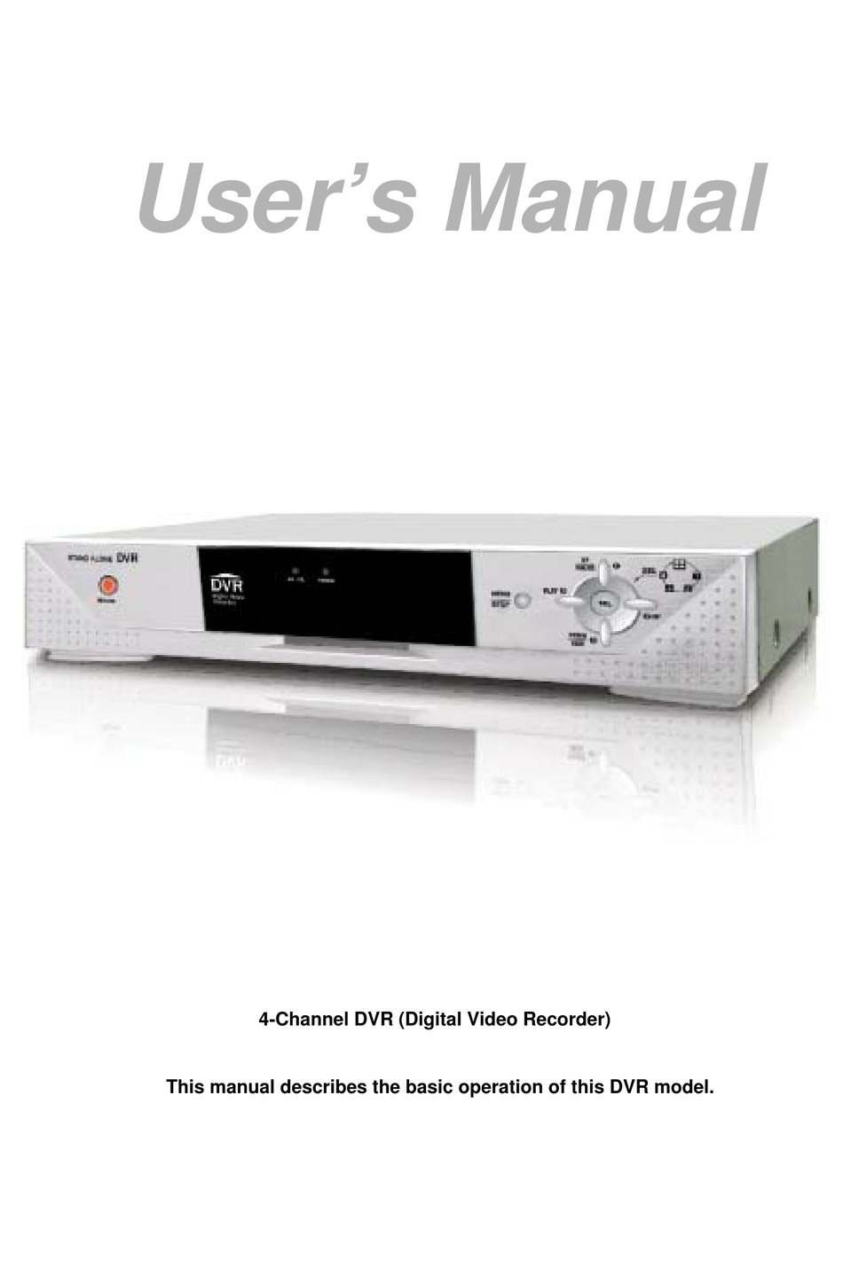 MAXTOR 4CHANNEL DVR (DIGITAL VIDEO RECORDER) DVR USER MANUAL ManualsLib