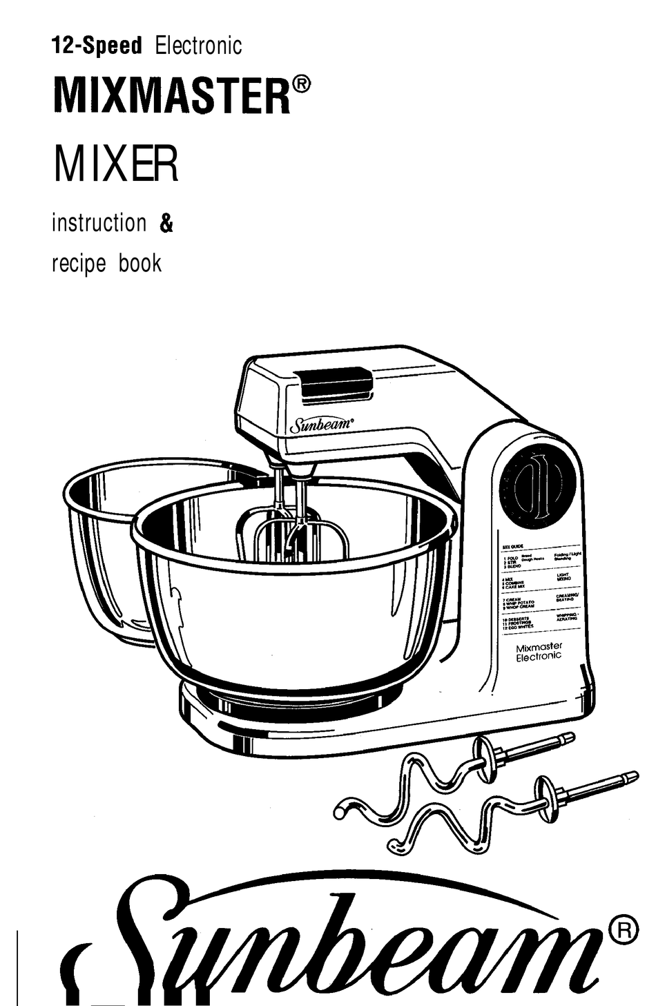 SUNBEAM MIXMASTER 12 SPEED ELECTRONIC MIXMASTER MIXER INSTRUCTION BOOK 