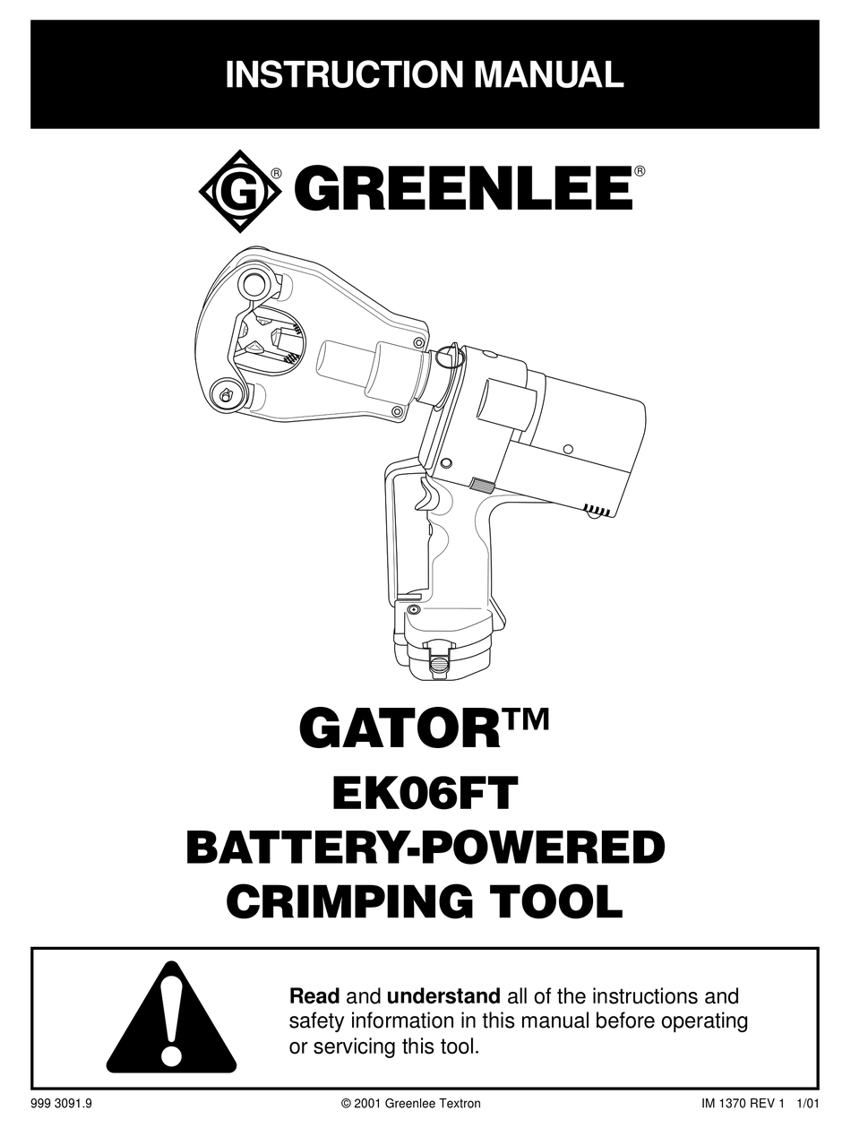 GREENLEE GATOR EK06FT CRIMP TOOL INSTRUCTION MANUAL ManualsLib
