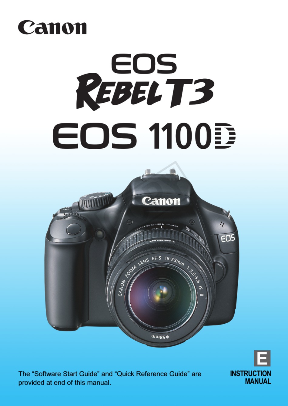 CANON EOS REBEL T3 1855MM IS II KIT DIGITAL CAMERA INSTRUCTION MANUAL