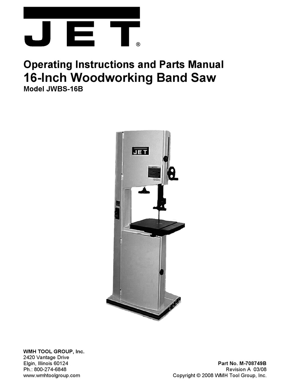 JET JWBS16B SAW OPERATING INSTRUCTIONS AND PARTS MANUAL ManualsLib