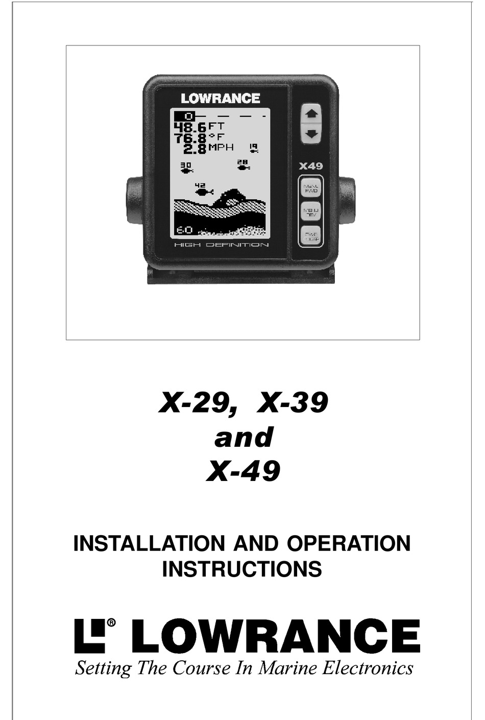 LOWRANCE X-29 SONAR INSTALLATION AND OPERATION INSTRUCTIONS MANUAL