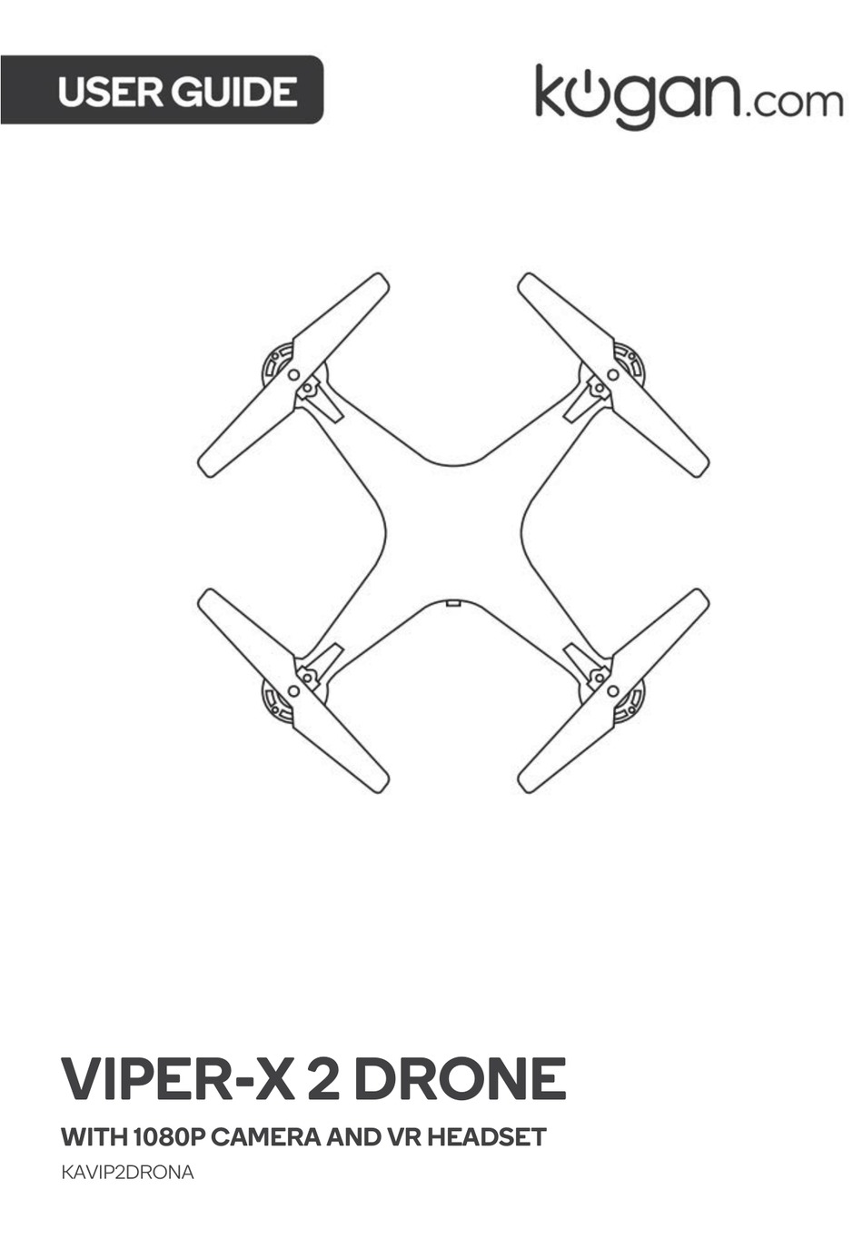KOGAN VIPERX 2 DRONE USER MANUAL Pdf Download ManualsLib