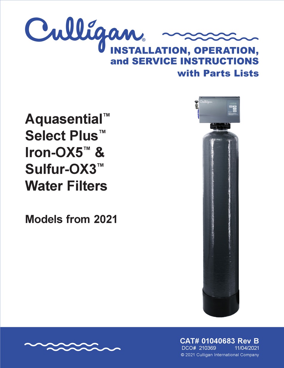 CULLIGAN AQUASENTIAL SELECT PLUS IRONOX5 INSTALLATION, OPERATION AND