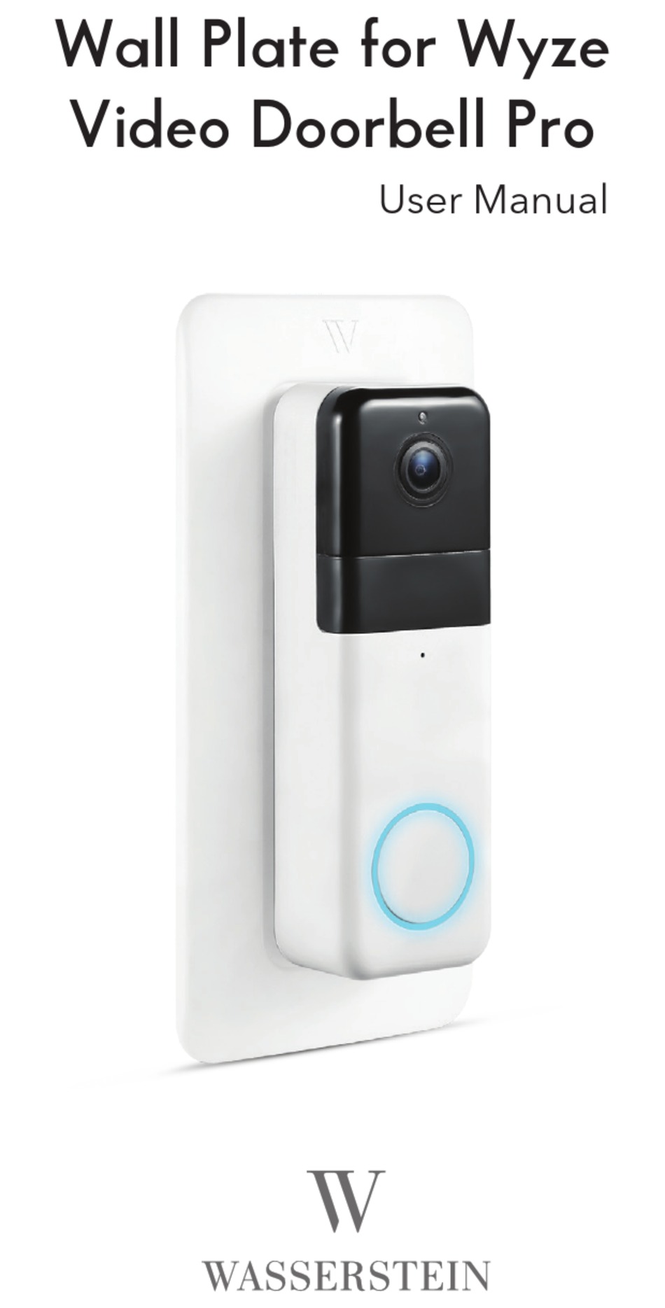 WASSERSTEIN WALL PLATE FOR WYZE VIDEO DOORBELL PRO USER MANUAL Pdf