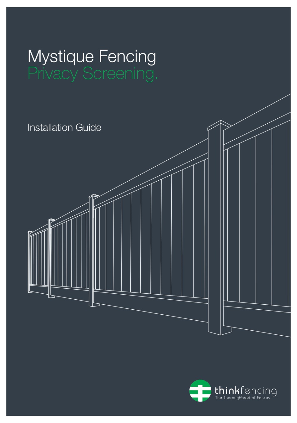 THINK FENCING MYSTIQUE FENCING INSTALLATION MANUAL Pdf Download