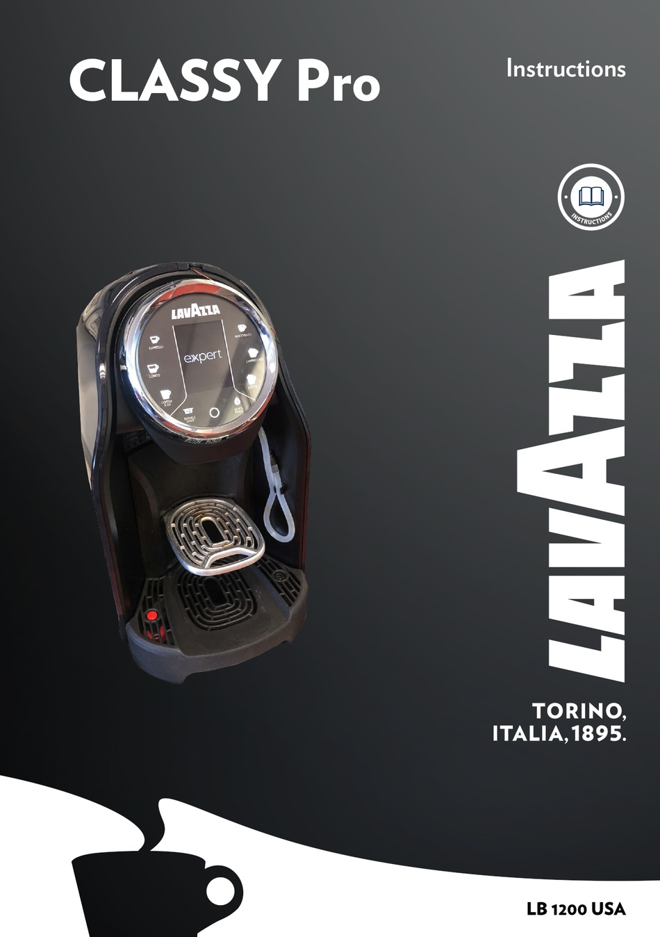 LAVAZZA CLASSY PRO LB 1200 USA INSTRUCTIONS MANUAL Pdf Download