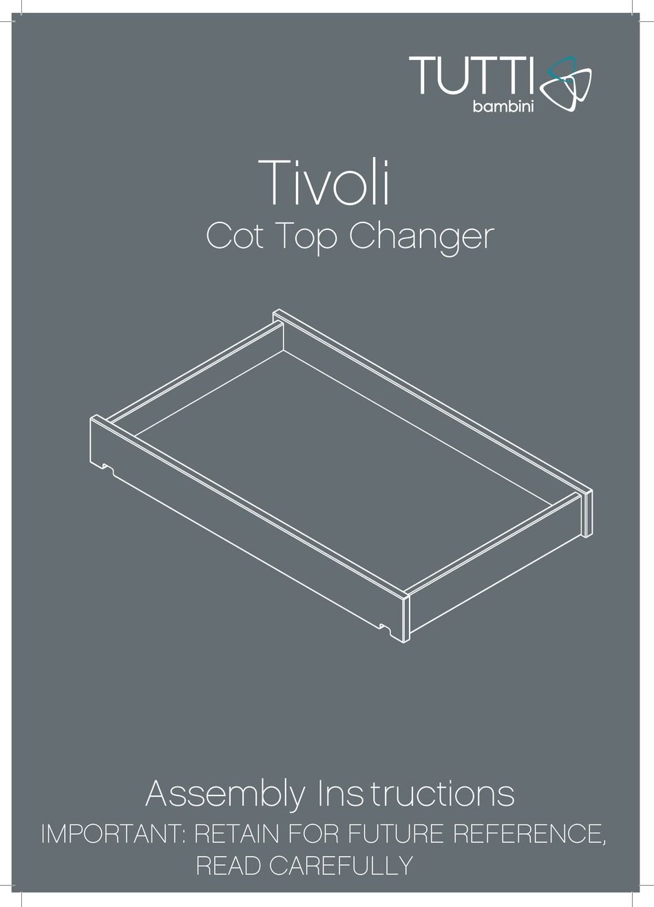 TUTTI BAMBINI TIVOLI 211663 ASSEMBLY INSTRUCTIONS MANUAL Pdf Download