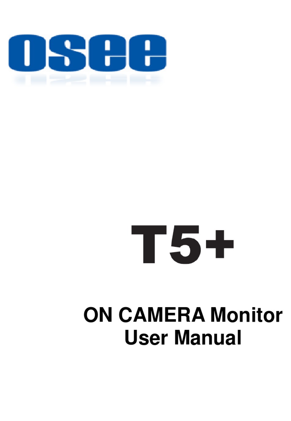 OSEE T5+ USER MANUAL Pdf Download ManualsLib