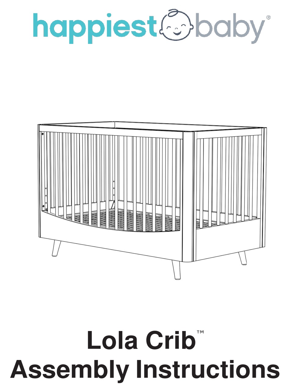 HAPPIEST BABY LOLA CRIB ASSEMBLY INSTRUCTIONS MANUAL Pdf Download