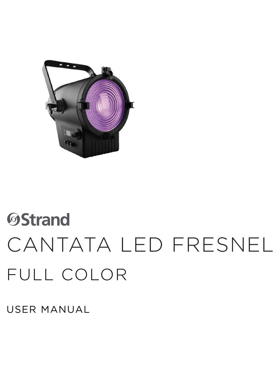 STRAND CANTATA LED FRESNEL USER MANUAL Pdf Download ManualsLib