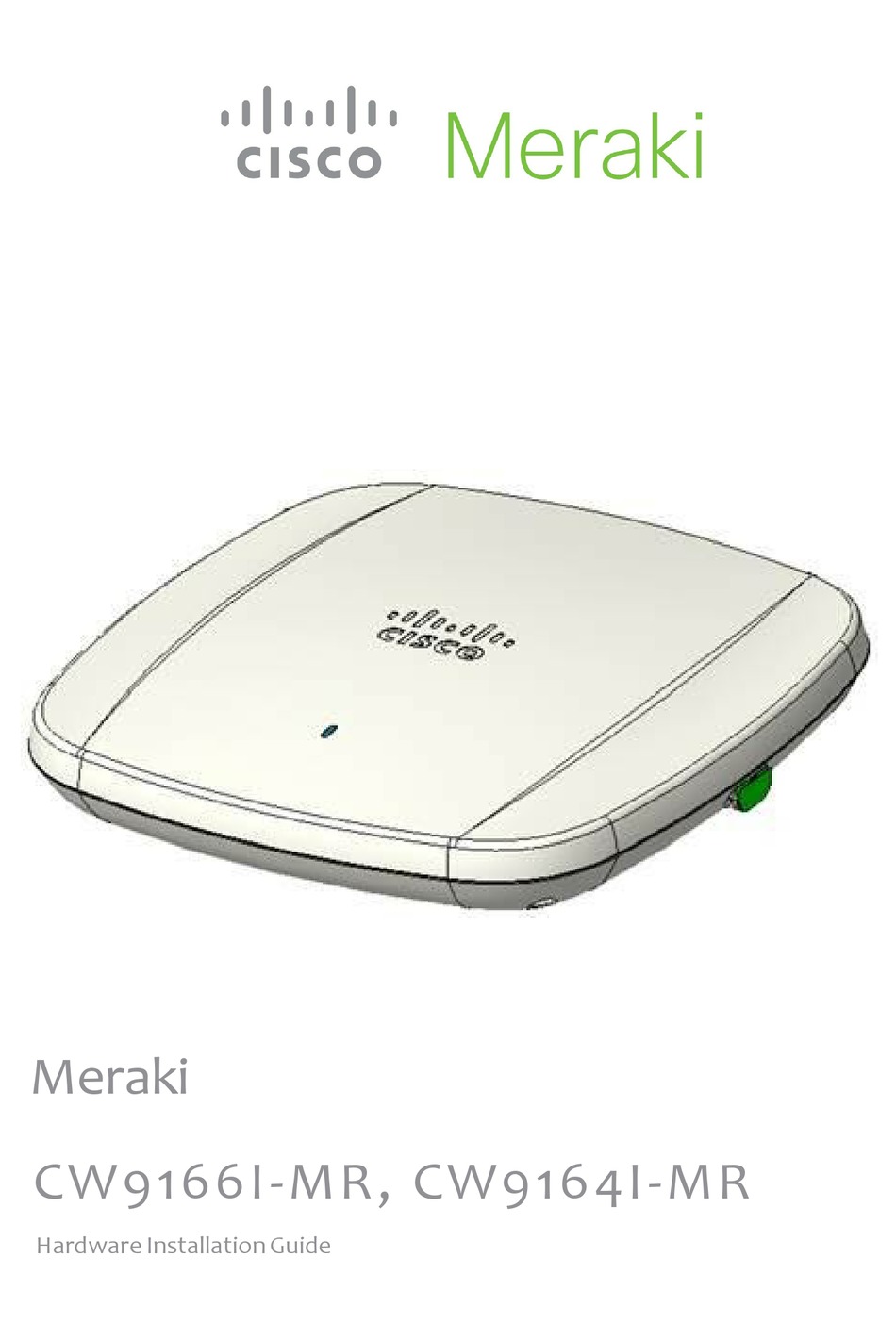 CISCO MERAKI CW91661MR HARDWARE INSTALLATION MANUAL Pdf Download