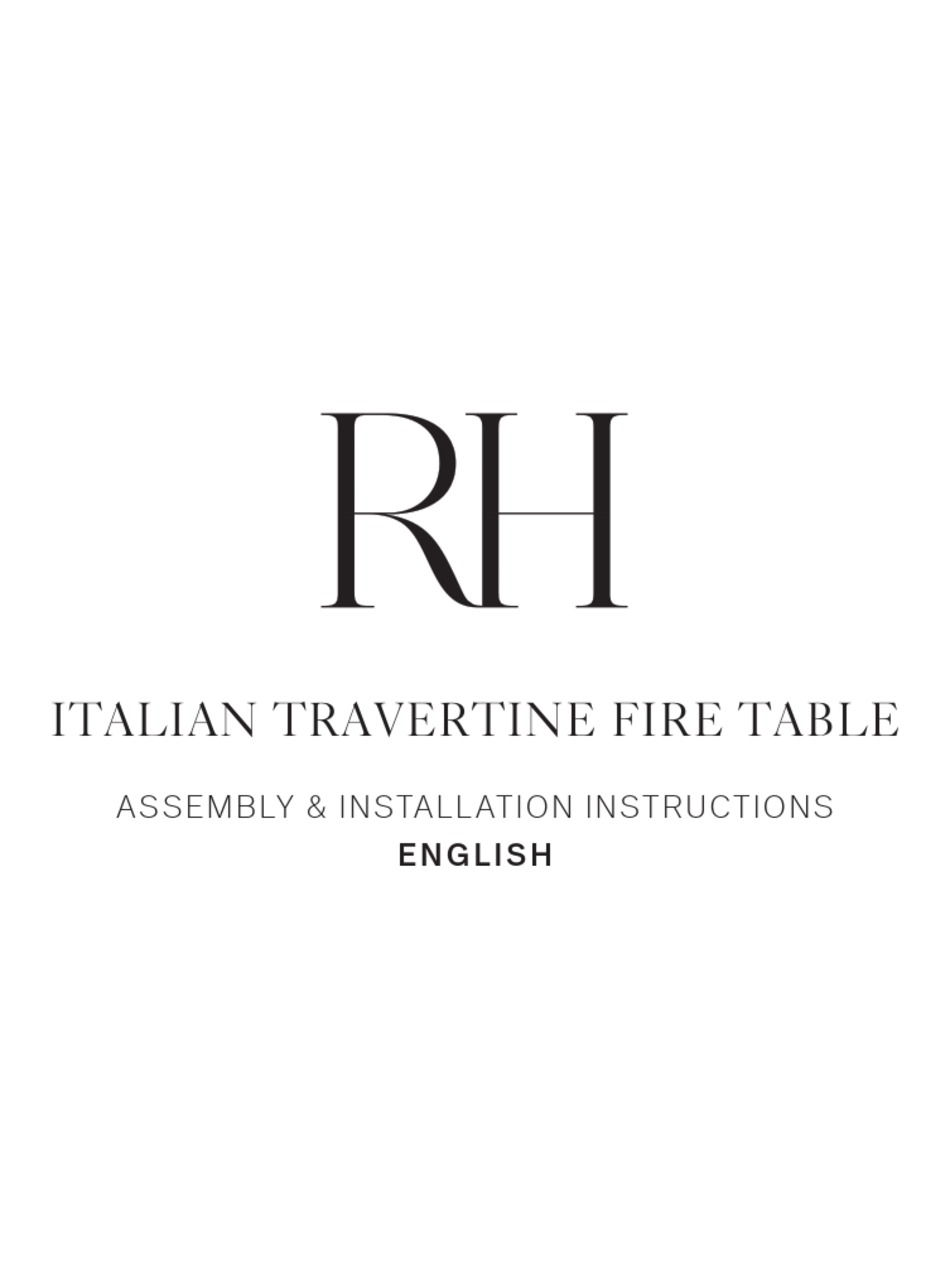 RH ITALIAN TRAVERTINE FIRE TABLE ASSEMBLY/INSTALLATION INSTRUCTIONS Pdf