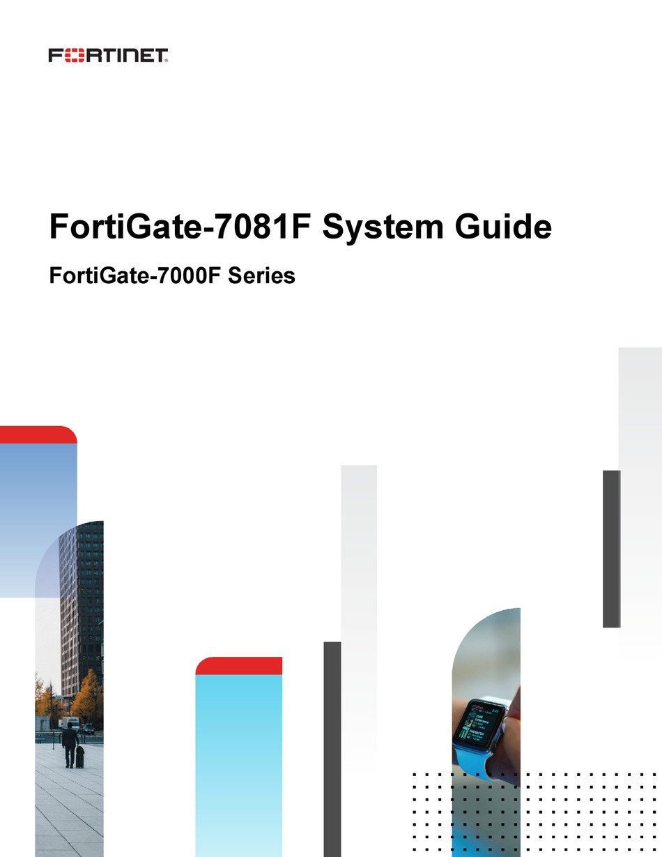 FORTINET FORTIGATE-7000F SERIES SYSTEM MANUAL Pdf Download | ManualsLib