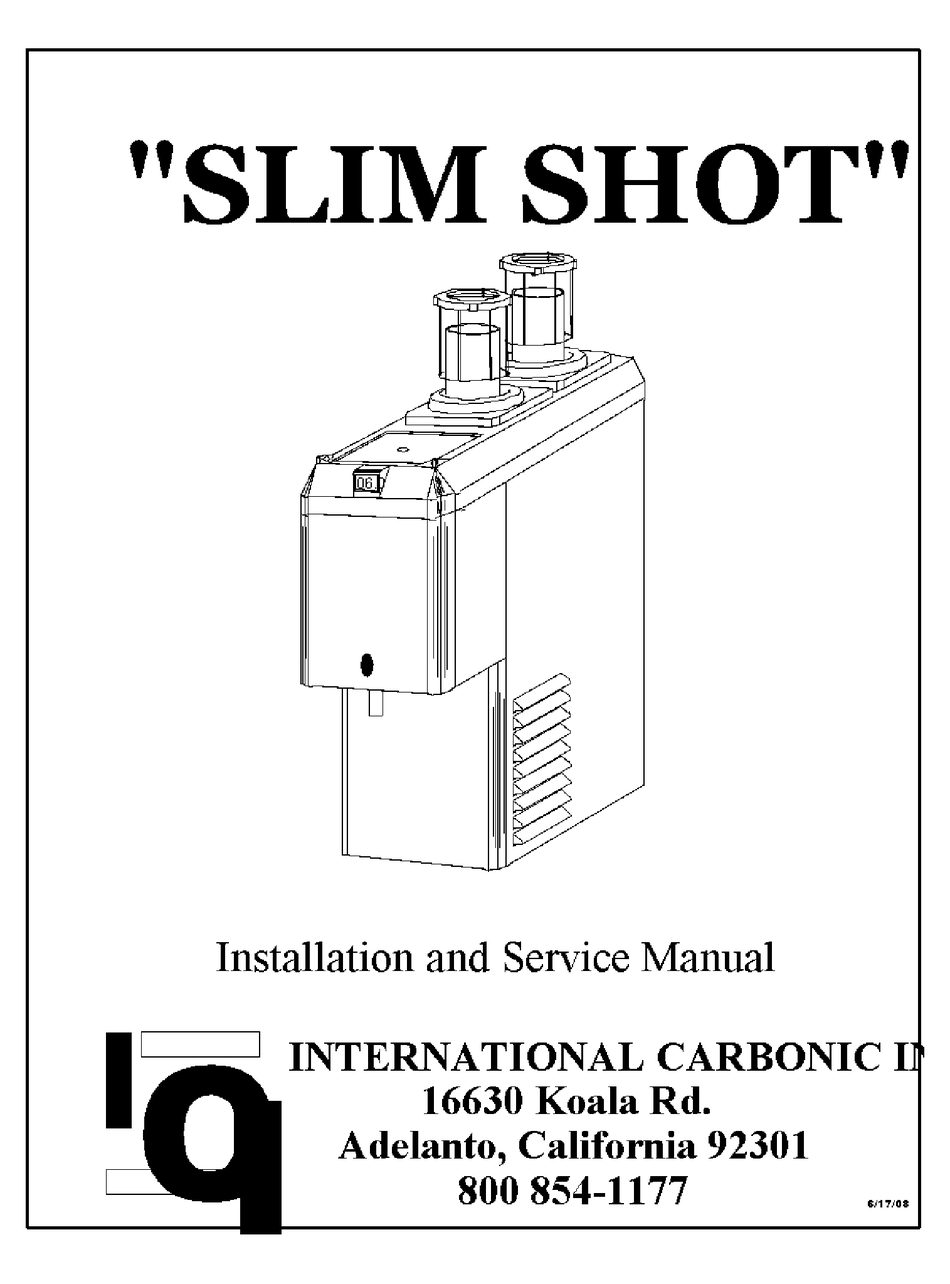 INTERNATIONAL CARBONIC SLIM SHOT INSTALLATION AND SERVICE MANUAL Pdf