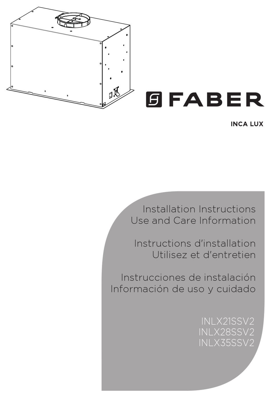 FABER INCA LUX INLX21SSV2 INSTALLATION INSTRUCTIONS; USE AND CARE ...