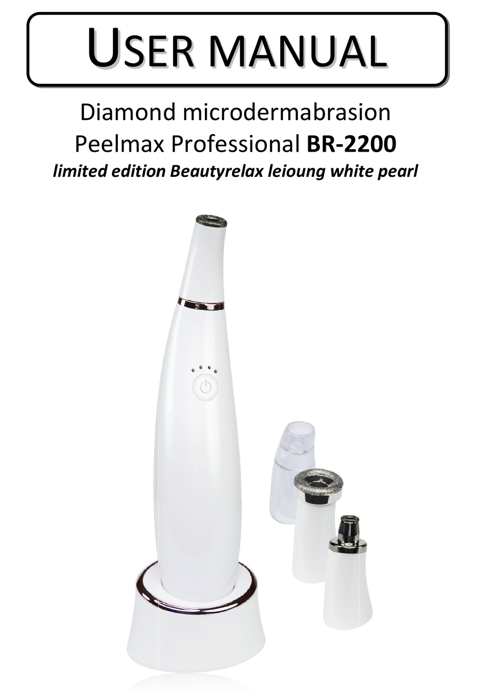 BEAUTYRELAX DIAMOND MICRODERMABRASION PEELMAX PROFESSIONAL BR2200 USER