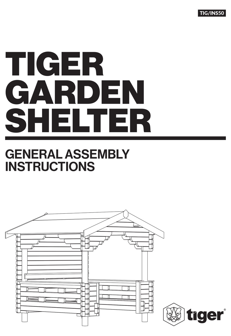 TIGER GARDEN SHELTER GENERAL ASSEMBLY INSTRUCTIONS Pdf Download