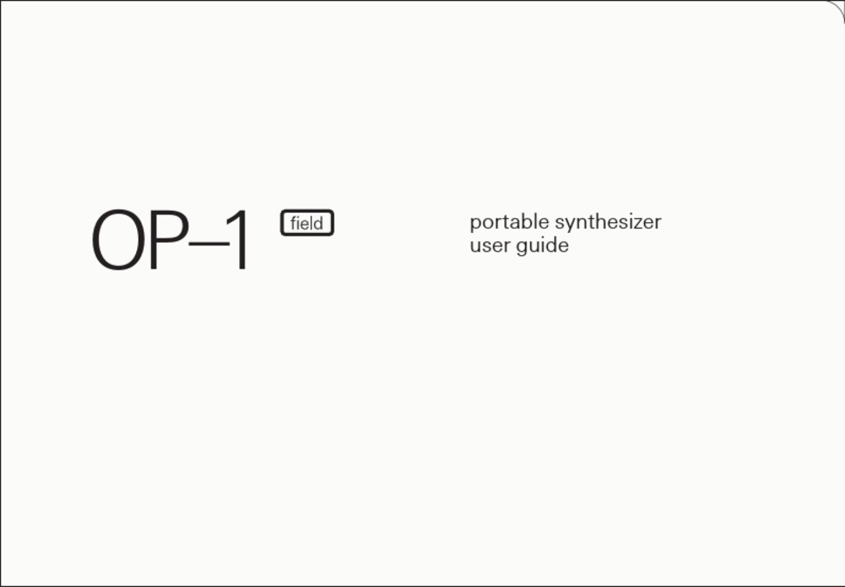 TEENAGE ENGINEERING OP1 FIELD USER MANUAL Pdf Download ManualsLib