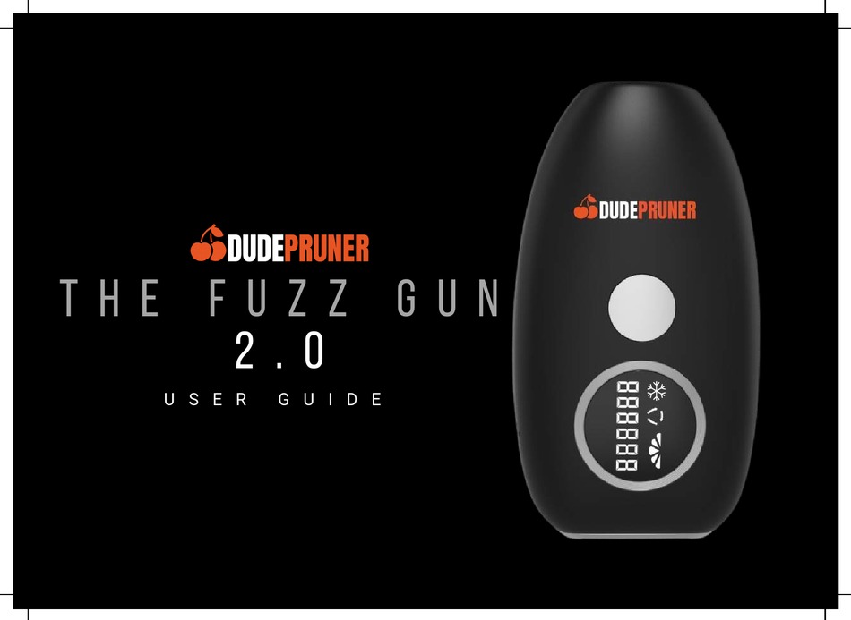 DUDEPRUNER THE FUZZ GUN 2.0 USER MANUAL Pdf Download ManualsLib