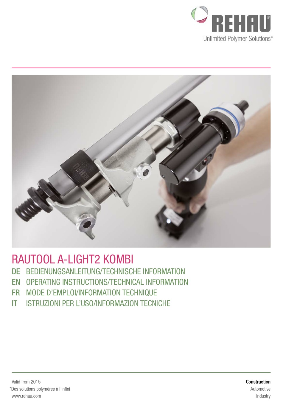 REHAU RAUTOOL A-LIGHT2 KOMBI OPERATING INSTRUCTIONS AND TECHNICAL ...