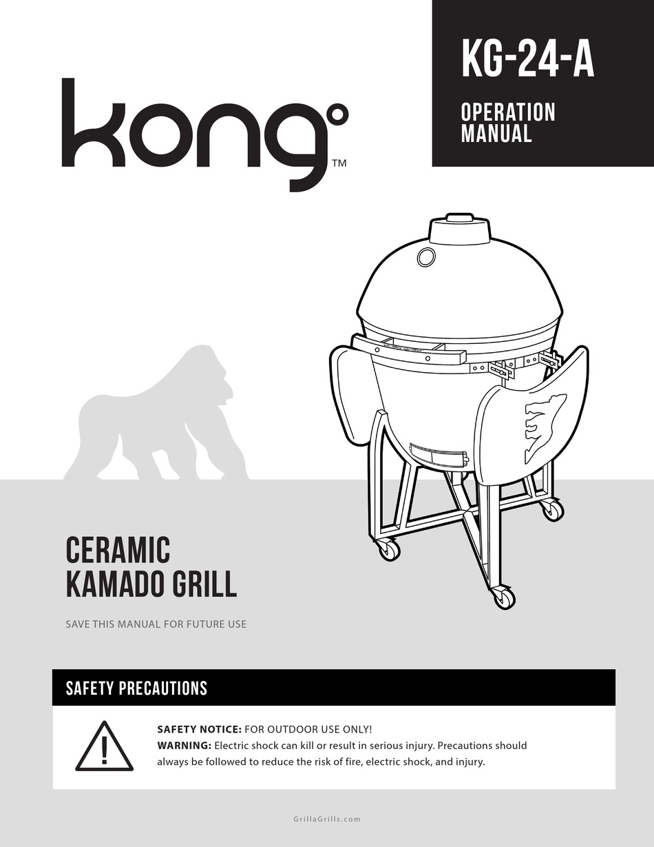 GRILLA KONG CERAMIC KAMADO GRILL KG24A OPERATION MANUAL Pdf Download