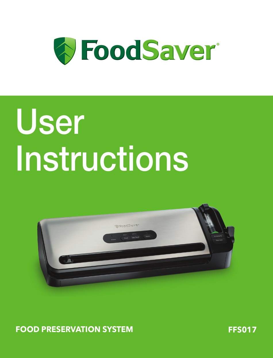 FOODSAVER FFS017 USER INSTRUCTIONS Pdf Download ManualsLib