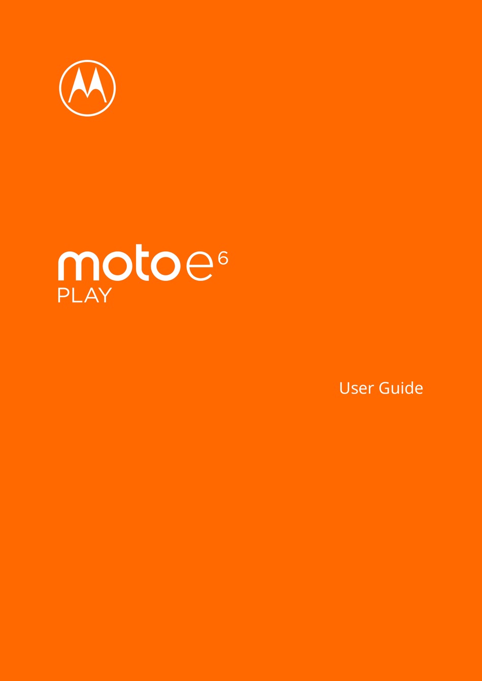 MOTOROLA MOTO E6 PLAY USER MANUAL Pdf Download ManualsLib