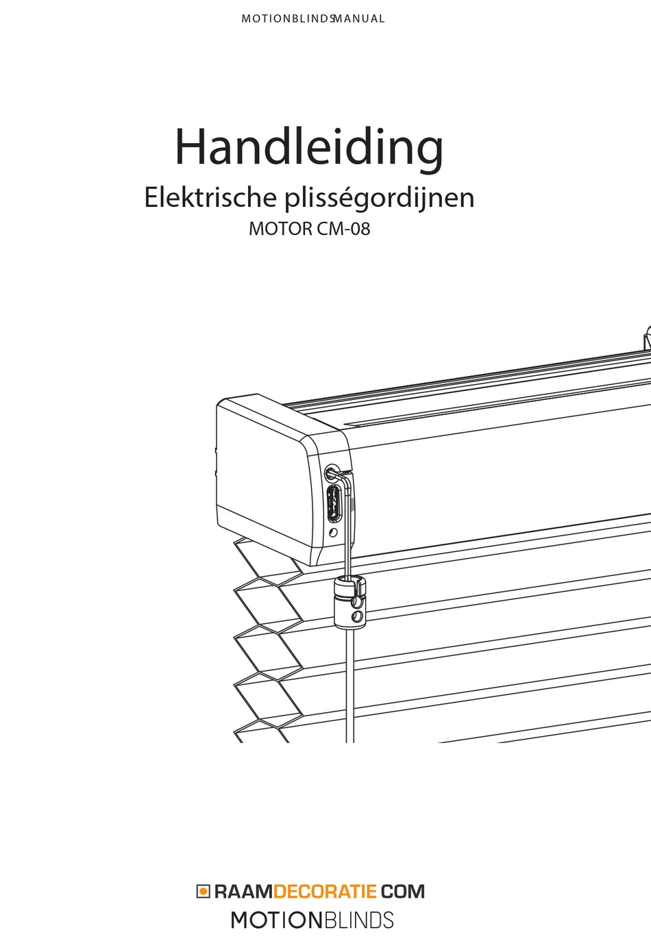 MOTION BLINDS RAAMDECORATIE CM-08 MANUAL Pdf Download | ManualsLib