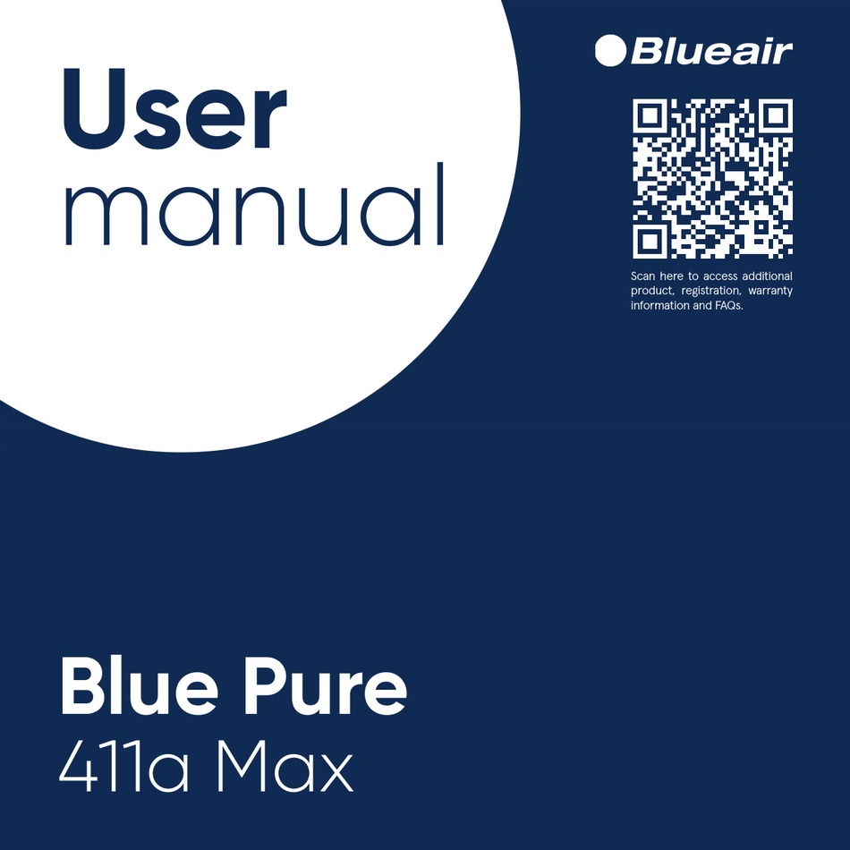 BLUEAIR BLUE PURE 411A MAX USER MANUAL Pdf Download ManualsLib