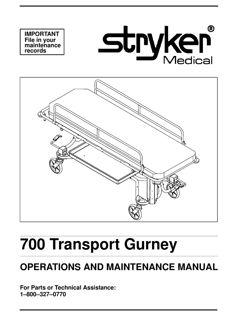 STRYKER MEDICAL 700 TRANSPORT GURNEY OPERATION AND MAINTENANCE MANUAL