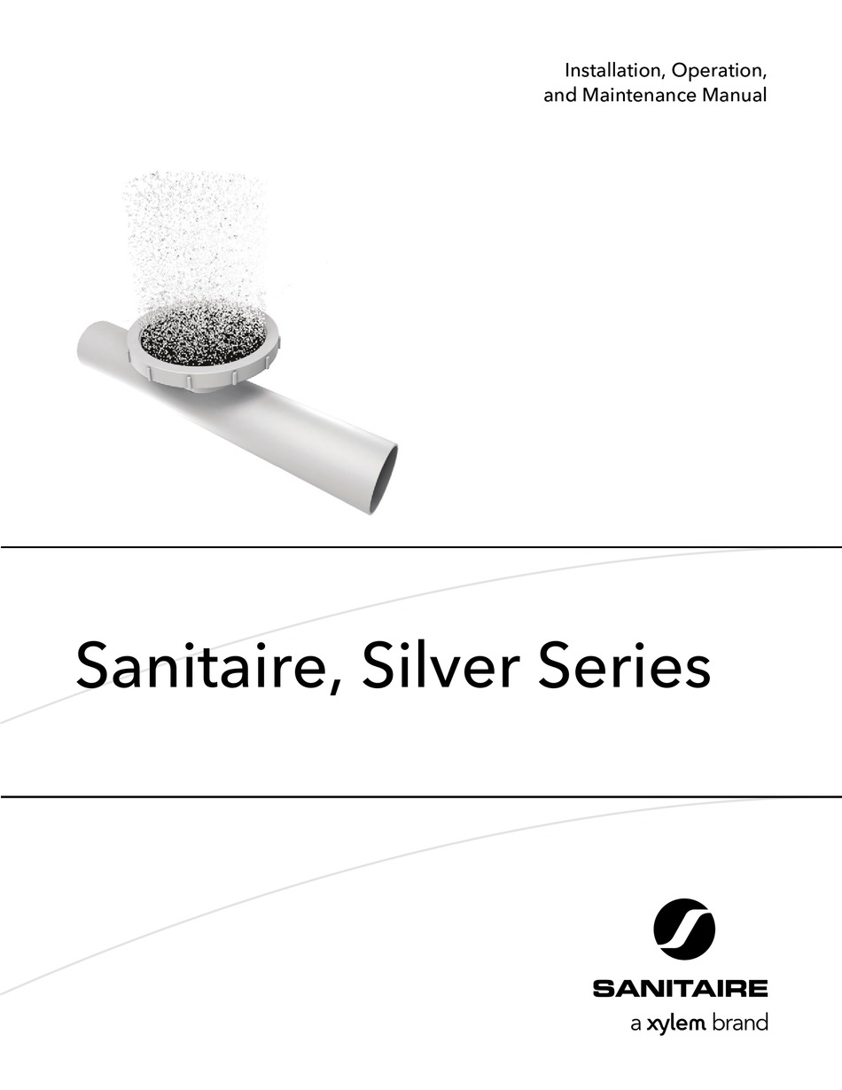 XYLEM SANITAIRE SILVER SERIES INSTALLATION, OPERATION AND MAINTENANCE