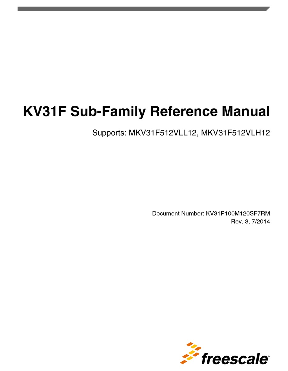 FREESCALE SEMICONDUCTOR KV31F REFERENCE MANUAL Pdf Download | ManualsLib