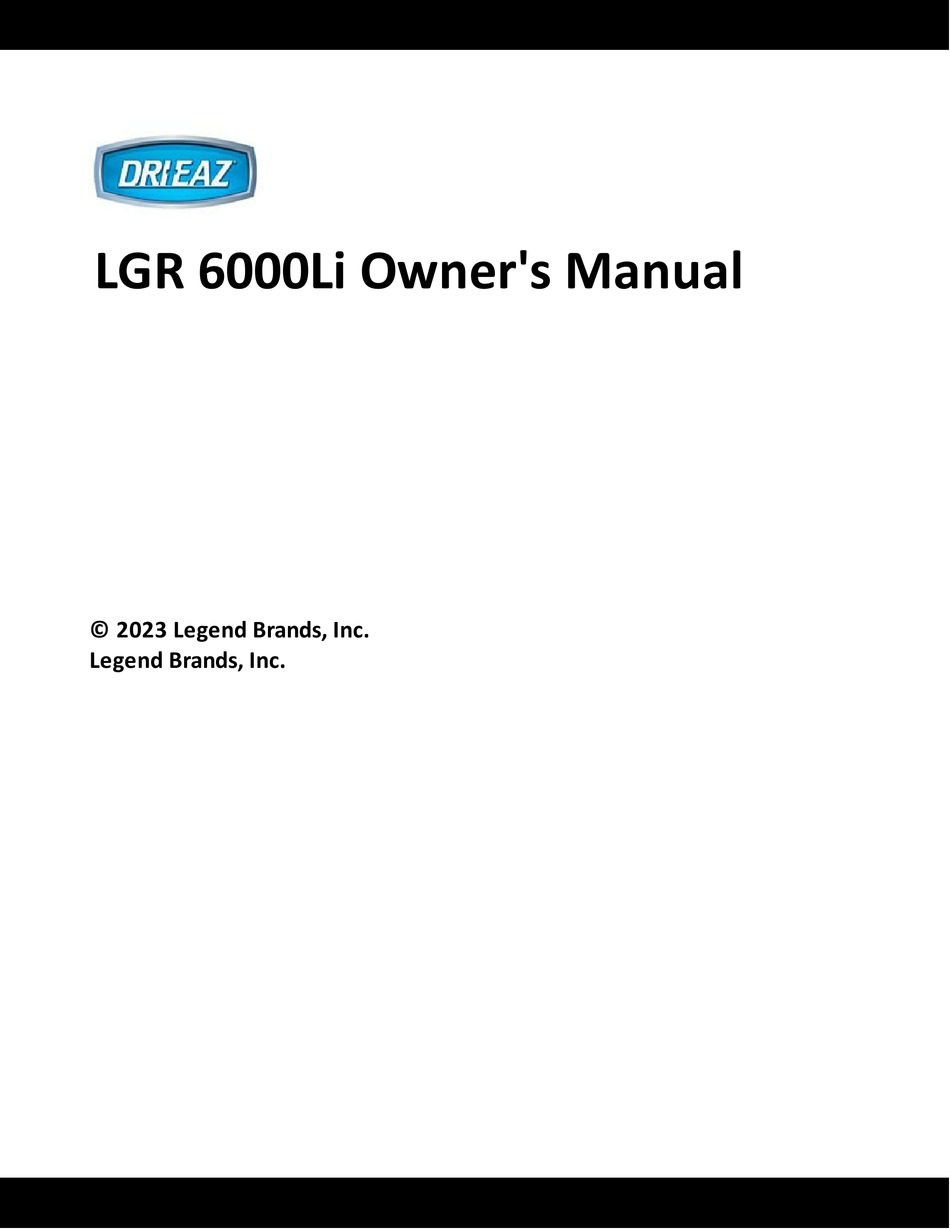 LEGEND BRANDS DRI-EAZ LGR 6000LI OWNER'S MANUAL Pdf Download | ManualsLib