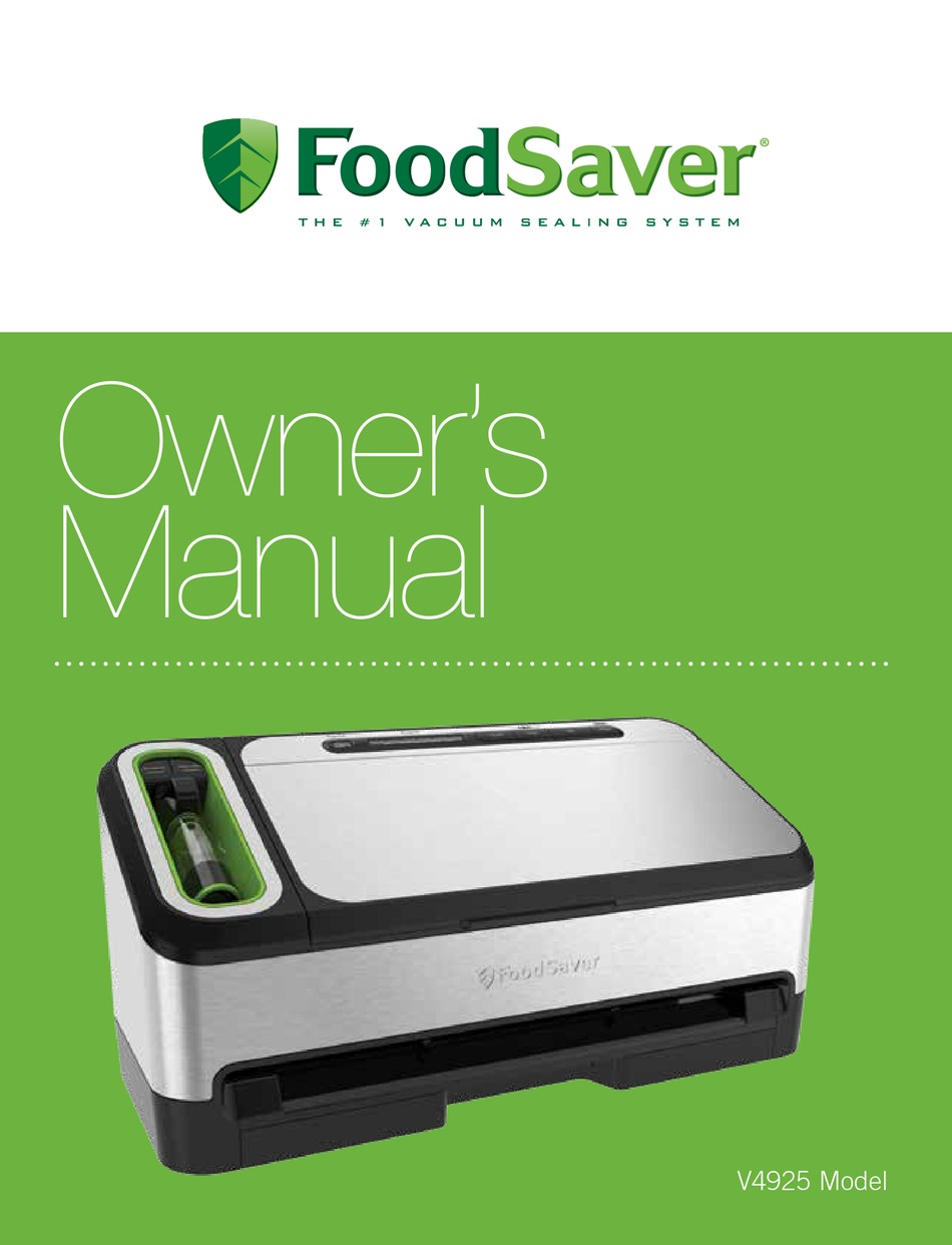 FOODSAVER V4925 OWNER