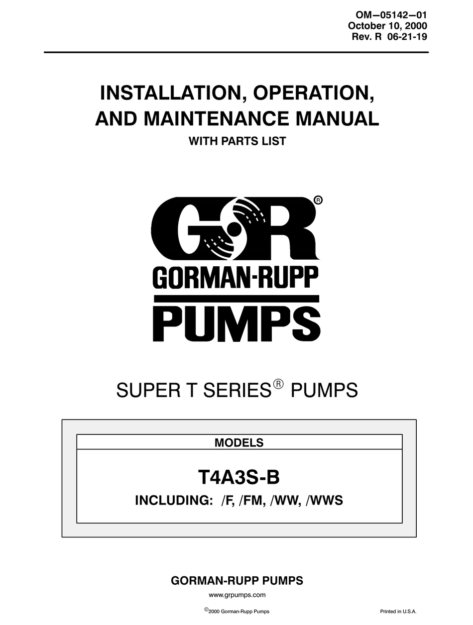 GORMAN-RUPP PUMPS T4A3S-B INSTALLATION, OPERATION, AND MAINTENANCE ...