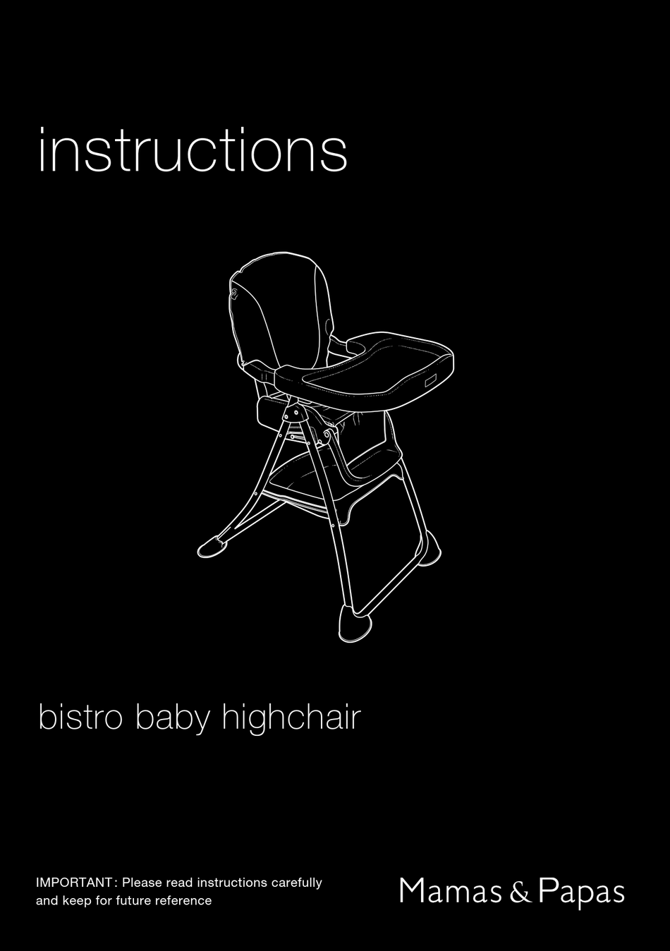 MAMAS & PAPAS BISTRO BABY HIGHCHAIR INSTRUCTIONS MANUAL Pdf Download