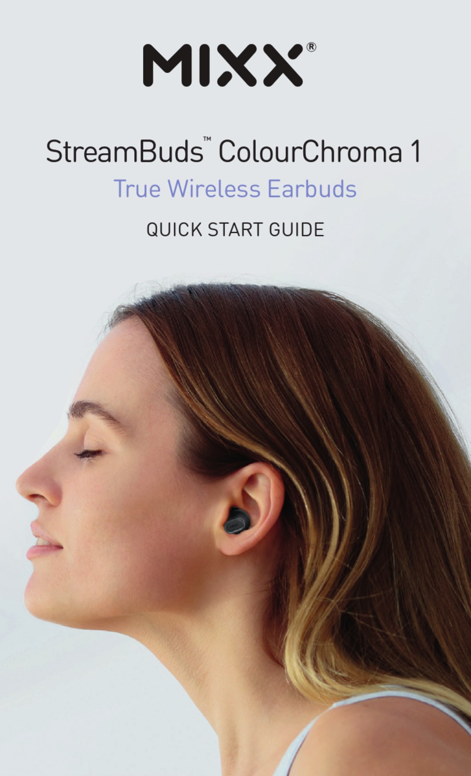 MIXX STREAMBUDS COLOURCHROMA 1 QUICK START MANUAL Pdf Download ManualsLib