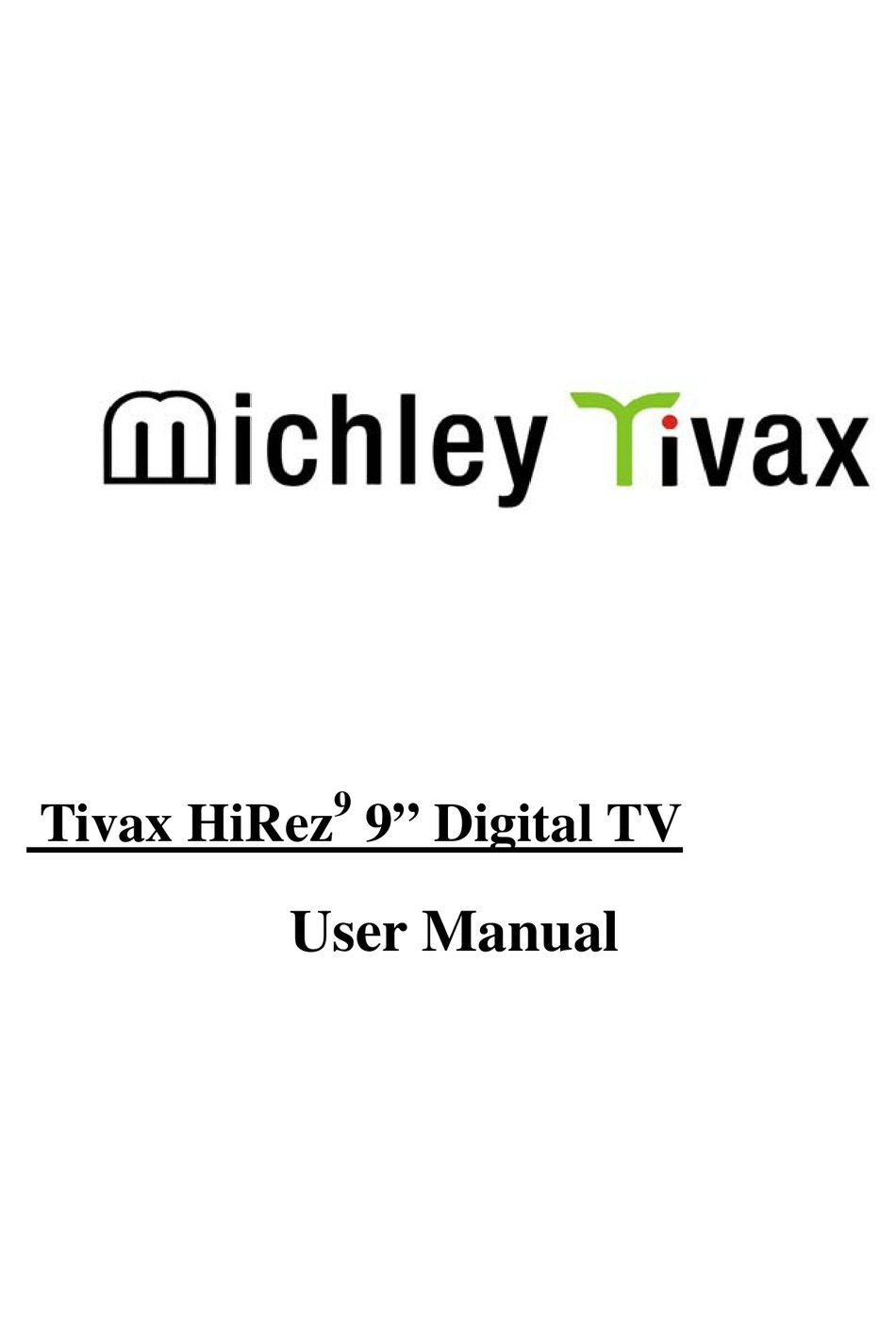 MICHLEY TIVAX TIVAX HIREZ9 USER MANUAL Pdf Download ManualsLib