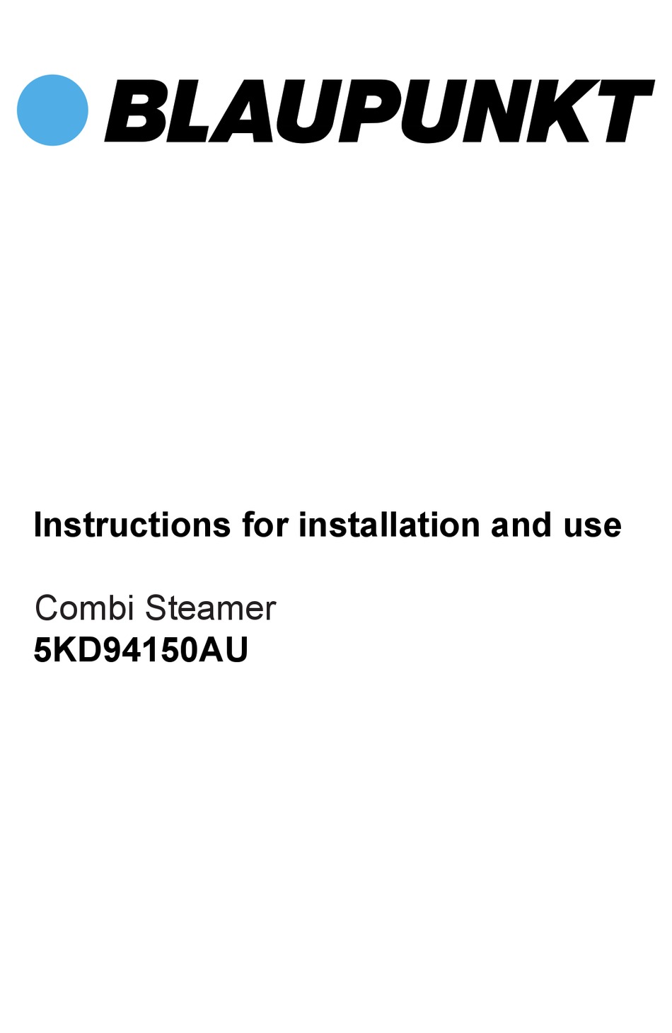 BLAUPUNKT 5KD94150AU INSTRUCTIONS FOR INSTALLATION AND USE MANUAL Pdf