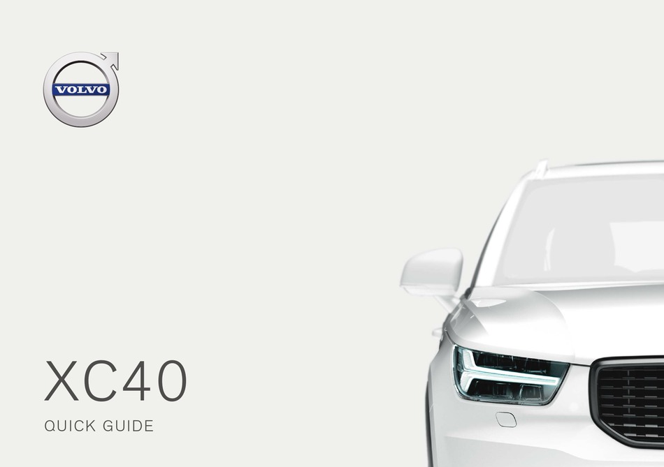 VOLVO XC40 2018 QUICK MANUAL Pdf Download ManualsLib