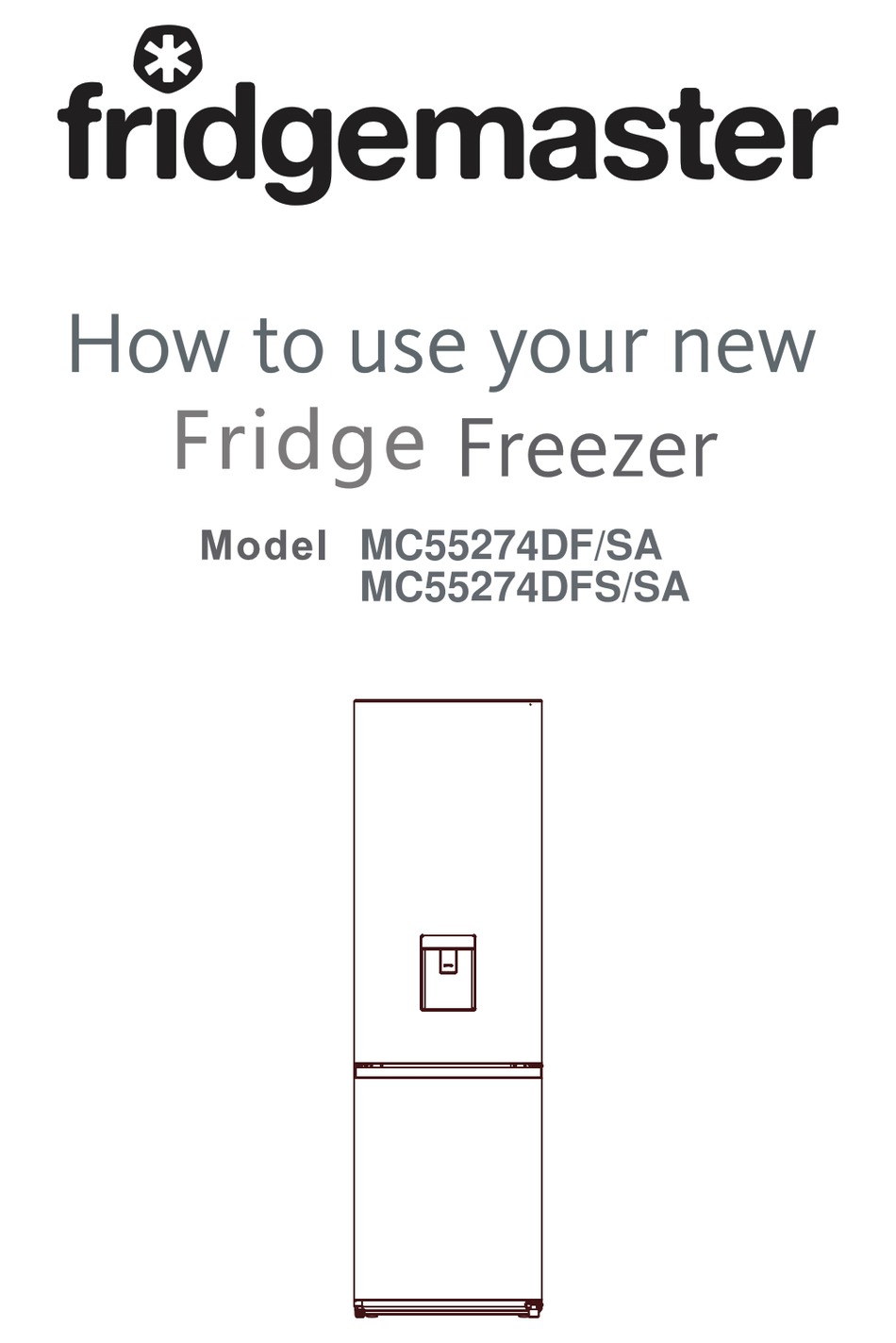 FRIDGEMASTER MC55274DF/SA HOW TO USE MANUAL Pdf Download ManualsLib