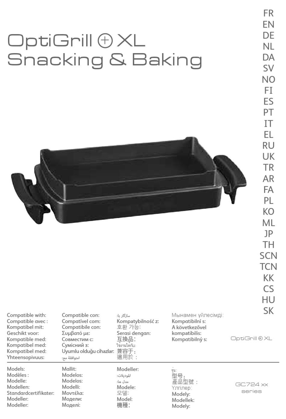 TEFAL OPTIGRILL + XL SNACKING & BAKING GC724 SERIES MANUAL Pdf Download