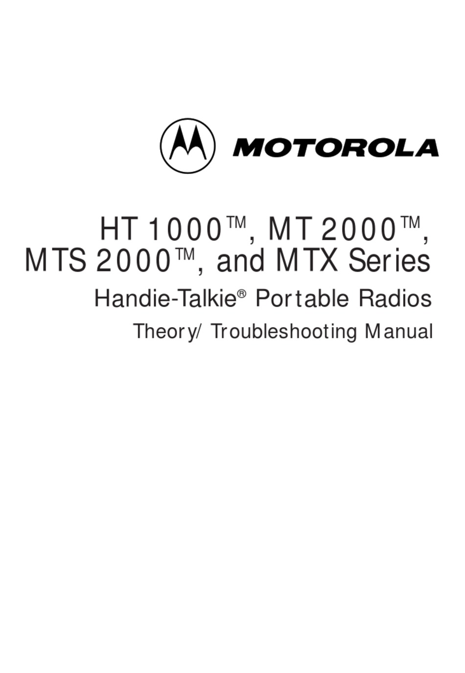 MOTOROLA HANDIETALKIE MTX SERIES THEORY/TROUBLESHOOTING MANUAL Pdf